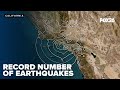 Record breaking number of earthquakes hit California this year. Can you guess how many?