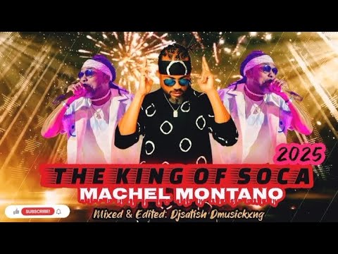 Machel Montano 2025 Mixtape Djsatish Youtube