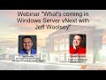 Webinar „What‘s coming in Windows Server vNext with Jeff Woolsey“