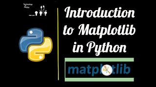 Introduction to Matplotlib- Data Science with Python 2020
