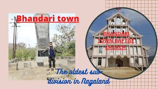 Hometown : bhandari oldest sub-division in Nagaland