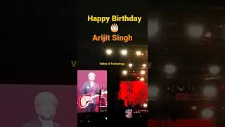 Happy Birthday 🎂 Arijit Singh, Live song, Arijit Singh Best song