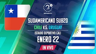 CHILE VS URUGUAY SUDAMERICANO SUB 20 EN VIVO