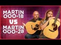 Martin 000 Battle For The Ages! Martin 000-18 VS. Martin 000-28