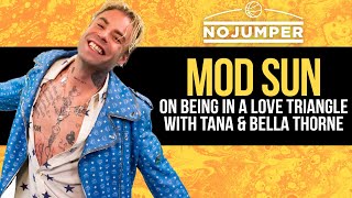 Mod Sun on Being in a Love Triangle With Tana & Bella Thorne