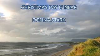 Christmas Day Is Near - Donna Stark