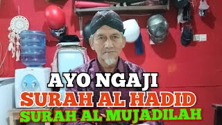 AYO NGAJI SURAH AL HADID SURAH KE 57 DAN SURAH AL MUJADILAH SURAH KE 58