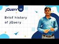 Brief History of jQuery - jQuery Tutorial 03 🚀