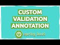 Custom Validation Annotation in Spring Boot