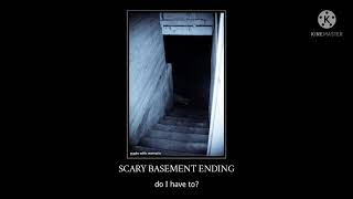basement all endings