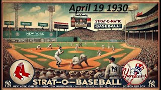 April 19 1930  Yankees vs Redsoxs    Hoyt vs Lisenbee     SOM Advanced