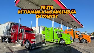 MOVIENDO FRUTA DE TIJUANA A LA MARKETA DE LOS ÁNGELES EN CONVOY | RAAALAN