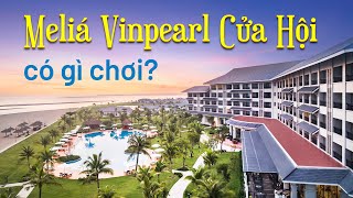 Meliá Vinpearl Cửa Hội Beach Resort có gì chơi? TOP trải nghiệm hấp dẫn nhất 2024