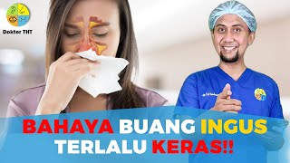 Hati-hati saat buang ingus!! | Dokter THT