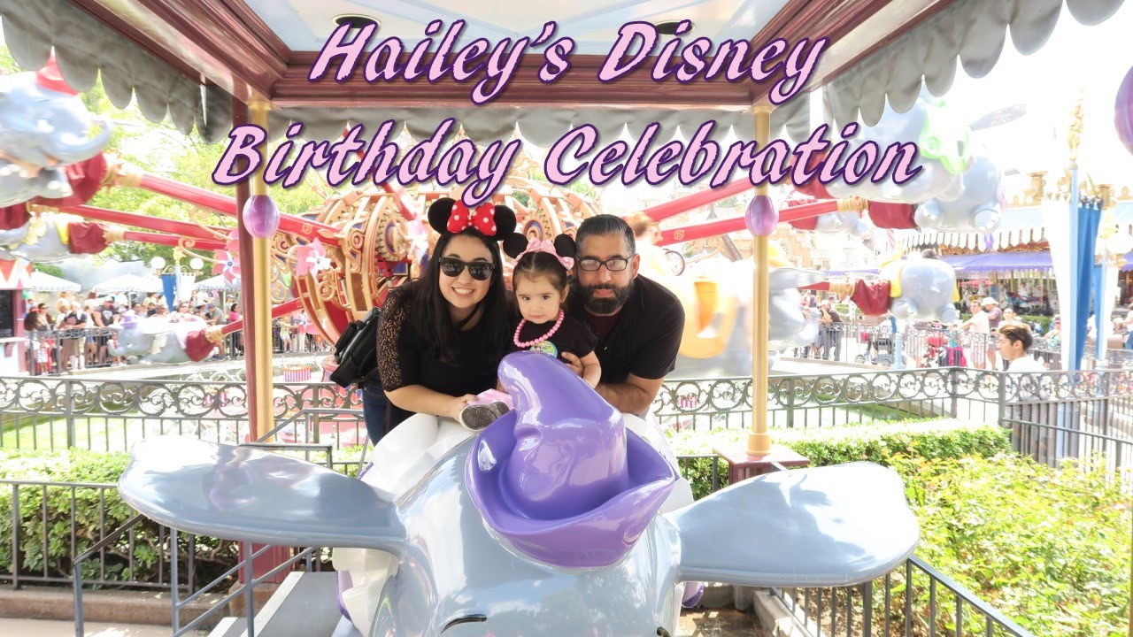 Disneyland Birthday Celebration Youtube