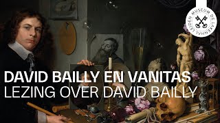 Lezing | David Bailly en Vanitas