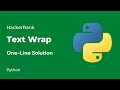 Python HackerRank Solutions: Text Wrap
