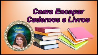 Como Encapar Cadernos e Livros