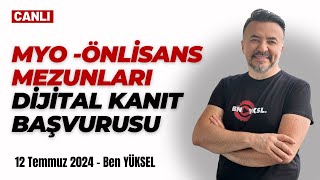 🔴 ÖNLİSANS-MYO MEZUNLARI DİJİTAL KANIT BAŞVURUSUNU NASIL YAPACAKLAR?