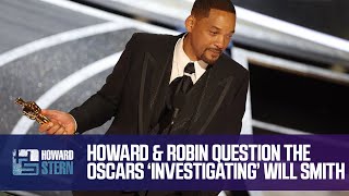 Howard and Robin Question the Oscars Investigation of Will Smith
