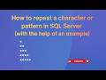 How to repeat a character or pattern in MS SQL Server with an example | REPLICATE() #sqlserver