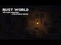 Rust World - A Rimworld Series - Episode 1