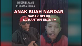 edis Tv | Anak buah Nandar Babak Belur