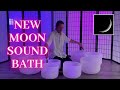 NEW MOON SOUND BATH: New Moon in Virgo | New Beginnings | Crystal Singing Bowls for Manifestation