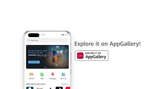 Explore it on AppGallery