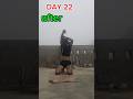 Day1 body VS Day22 body transformation #ytshortsviral #shorts #desigymsetup @Mithileshazamgarh