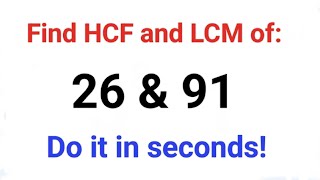 Find LCM and HCF of any given numbers in seconds! #fastandeasymaths