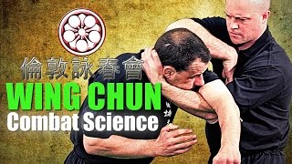 Wing Chun the Science of Combat | Martial Arts Training