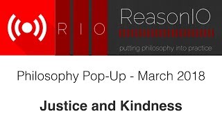 Dr. Sadler's Philosophy Pop-Up - March 2018 - Topic: Justice and Kindness