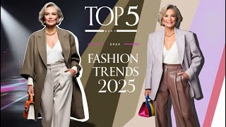 Top 5 Fashion Trends for 2025: Stay Stylish and Ahead of the Curve!