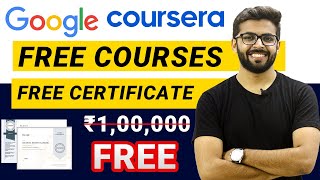 FREE Courses with Certificate | ₹1,00,000 worth Courses | Google, Skillup, Coursera