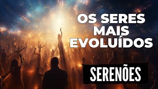 The Most Evolved Beings Ever Identified - Serenões - Alexandre Pereira (EQM and Personal Evolution)