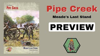 Pipe Creek from Flying Pig Games Preview