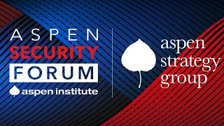 Day 1 Full Stream: 2024 Aspen Security Forum