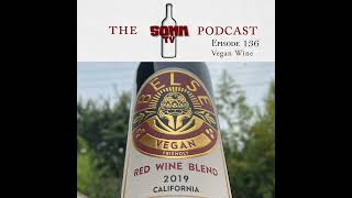 Episode 136: Vegan Wine