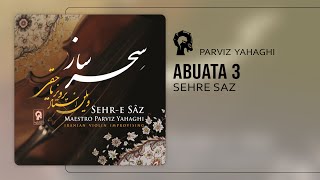 Abuata 3 - Parviz Yahaghi