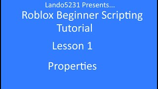 Roblox Beginner Scripting Tutorial 1 (Properties)