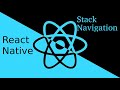 React-Native tutorial # stack navigation