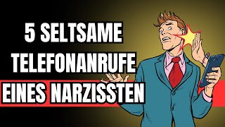 5 Seltsame Telefoniergewohnheiten eines Narzissten