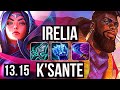 IRELIA vs K'SANTE (TOP) | 2.9M mastery, 1500+ games, 11/2/7, Dominating | EUW Challenger | 13.15