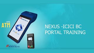 InstaATM | Nexus -ICICI BC | Mini ATM - Smart ATM Portal Training