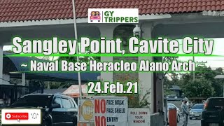 Sangley Point, Cavite City ~ Naval Base Heracleo Alano Arch ~ fm Gen.Evangelista, Bacoor - 24.Feb.21