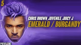 Chris Brown - Emerald / Burgundy (Lyrics) ft. Juvenile, Juicy J