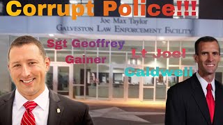 Arrested For Asking Questions!! Thieving Galveston Police Steal Cameras!!! Corruption in Galveston!!