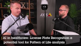 AI in Healthcare: License Plate Recognition a potential tool for Pattern of Life analysis