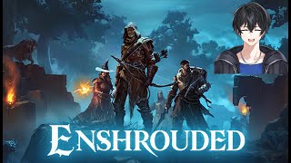 【Enshrouded 霧の王国】#20 クエストを進めます．．．【アヨン・イカルス】